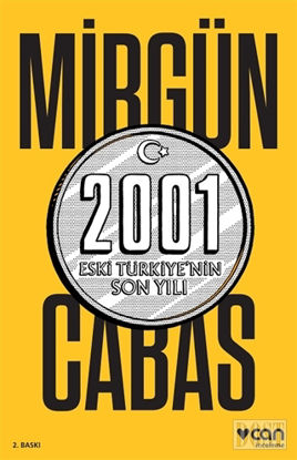 2001 Eski Türkiye’nin Son Yılı